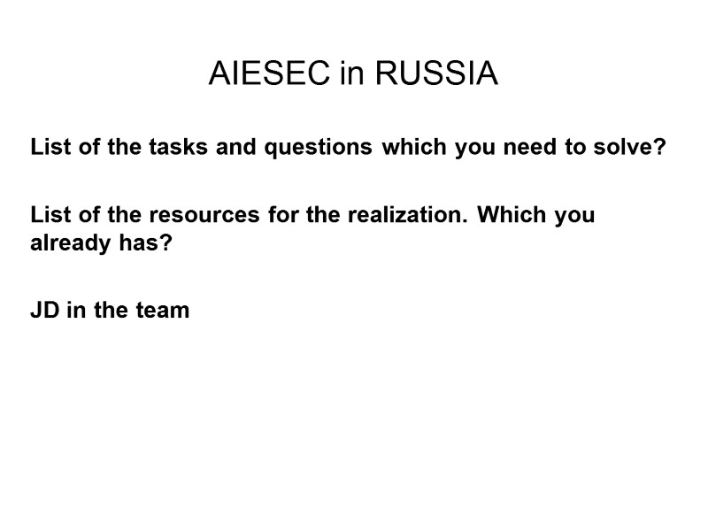 AIESEC in RUSSIA List of the tasks and questions which you need to solve?